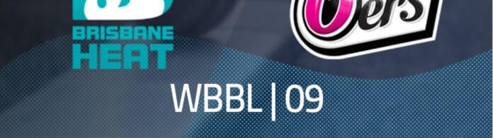 Brisbane Heat Women vs Sydney Sixers Women Betting Preview & Prediction | WBBL|09 | Round Robin
