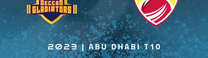 Deccan Gladiators vs Team Abu Dhabi Betting Preview & Prediction | 2023 Abu Dhabi T10 | Round Robin