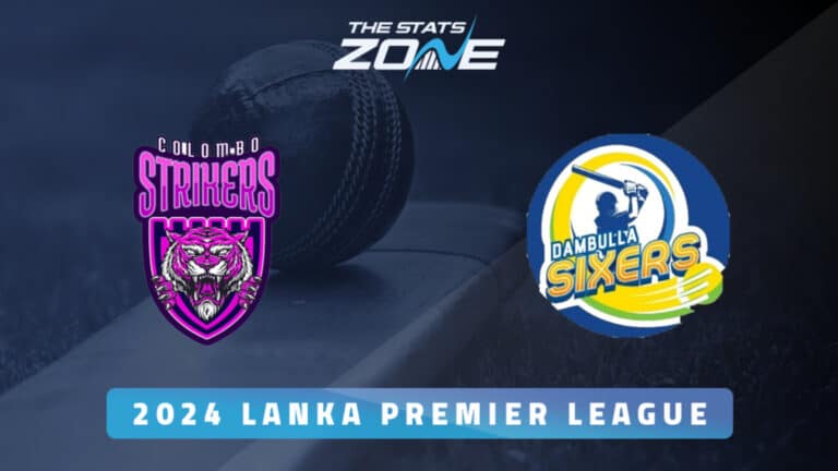 Colombo Strikers vs Dambulla Sixers Preview & Prediction | 2024 Lanka Premier League | League Stage