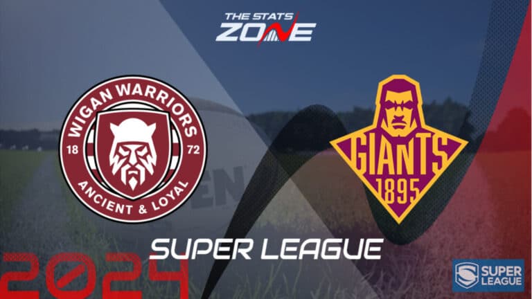 Wigan Warriors vs Huddersfield Giants Preview & Prediction | 2024 Super League | League Stage