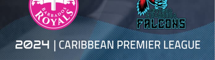 Barbados Royals vs Antigua & Barbuda Falcons Preview & Prediction | 2024 Caribbean Premier League | League Stage