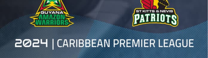 Guyana Amazon Warriors vs St Kitts and Nevis Patriots Preview & Prediction | 2024 Caribbean Premier League | League Stage